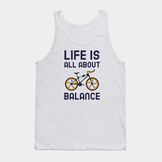 Life Is All About Balance Tank Top by Jitesh Kundra